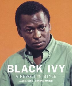 ★新品★送料無料★ブラック・アイビー 黒人たちのファッション歴史★Black Ivy: A Revolt in Style