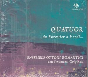 [CD/Musiepoca]J.フォレスティエ(1815-1881):清教徒の４つの四重奏曲他/オットーニー・ロマンティチ合奏団