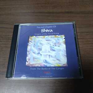 SINGERS OF THE ART OF LIVING / SACRED CHANTS OF SHIVA