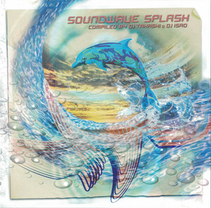 即決□V.A / Soundwave Splash compilated by Takashi & Isao□Psy・Alien Project・Bio-Tonic・GMS□2,500円以上の落札で送料無料!!