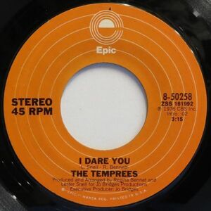 ■SOUL45 The Temprees / I Dare You / Something's Gonna Happen [EPIC 50258]'76
