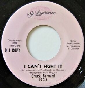 ■Northern45 Chuck Bernard / I Can't Fight It / Send For Me [St. Lawrence 1025]'67　promo