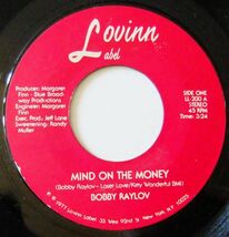 ■FUNK/SOUL45 Bobby Raylov / Mind On The Money / If We Can't Be Lovers [ Lovinn LL 200 ]'77_画像1