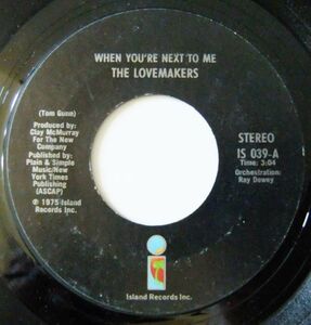 ■SOUL45 The Lovemakers / When You're Next To Me / My Girl Is Really Dynamite [Island IS 039]'75