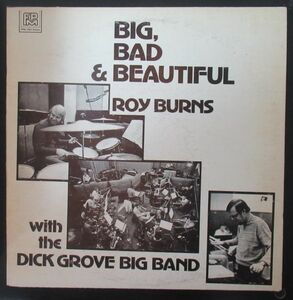 JAZZ LP/USオリジ/DRUM BREAK/JAZZ FUNK/ライナー付き美盤/BIG,BAD & BEAUTIFUL/ROY BURNS WITH THE DICK GROVE BIG BAND/Z-8554