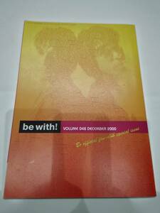 B'z fan club bulletin magazine be with! VOLUME 048 DECEMBER 2000