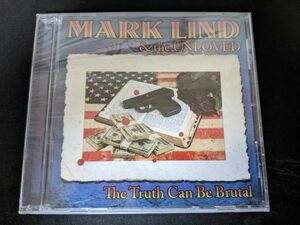 【未開封新品】Mark Lind & The Unloved The Truth Can Be Brutal US盤 SGR-13