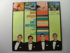 The Ames Brothers エイムス・ブラザーズ with Esquivel エスキベル & his Orchestra　　　 / 　　　　Hello Amigos