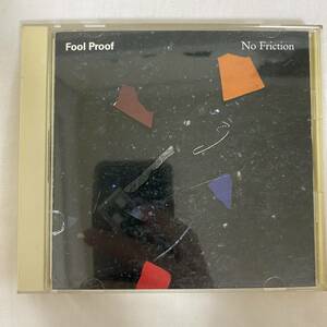 CD ★ 中古 Fool proof『No Friction 』中古 Foolproof