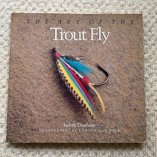 THE ART OF THE Trout fly