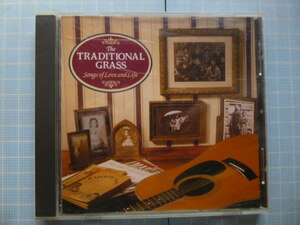 Ω　ＣＤ＊C&W＊THE TRADITIONAL GRASS 『Songs of Love and Life』輸入盤＊1995＊米国ナッシュビルREBEL発売