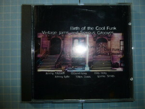 Ω　ＣＤ＊ジャズ＊『Birth of Cool Funk Vintage Jams and Serious Groove』輸入盤＊ Miles Davis / Lonne Smithなど参加＊全11曲
