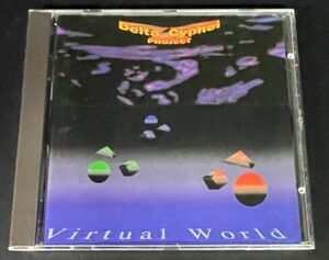 Delta Cyphei Project /Virtual world◆ジャーマンプログパワー