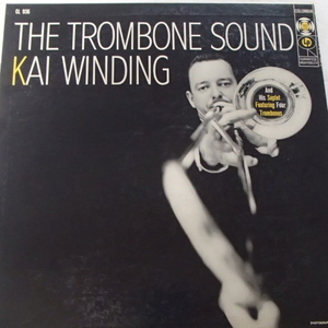 KAI WINDING　カイ・ウィンディング　/　TROMBONE SOUND　「米輸入オリジナル盤」