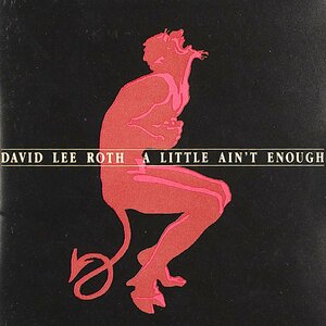 音楽CD（中古）DAVID LEE ROTH / A LITTLE AIN'T ENOUGH