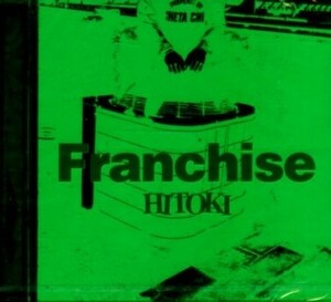 ■ HITOKI ( 黒夢 人時 ) [ Franchise フランチャイズ ] 新品 未開封 CD 即決 送料サービス ♪