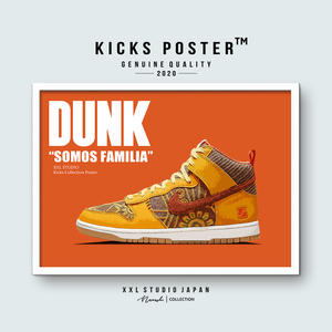 DUNK ダンクハイ ソモス ファミリア ディアデムエルトス Dunk Somos Familia スニーカーポスター DUNK-276