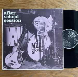 90sUKリイシュー盤 MILKSHAKES ’83年名作 After School Session Garage R&R punk パンク天国　レコード LP アナログ盤