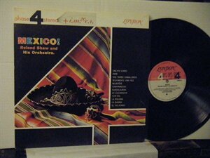 ▲LP ROLAND SHAW AND HIS ORCHESTRA / MEXICO 輸入盤 LONDON 150030 ムード　ワールド ◇r41008