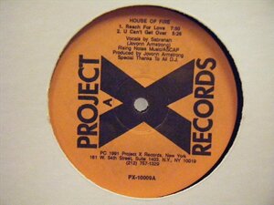 ▲12インチ HOUSE OF FIRE / REACH FOR LOVE / U CAN'T GET OVER 輸入盤 PROJECT X PX-10009 ハウス◇r41015