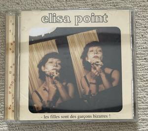 Elisa Point 「Les Filles Sont Des Garcons Bizarres !」