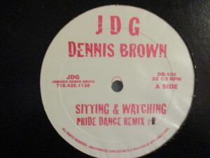 Dennis Brown ： Sitting & Watching Pride Dance Remix 12'' (( 落札5点で送料無料