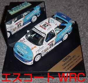 V98076 1/43 BELGACOM フォード エスコート WRC 26号車 TAP ポルトガルラリー 1997 FORD ESCORT ビテス