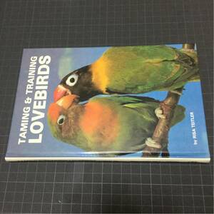  parakeet. foreign book Taming and Training Lovebirds