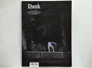 Dank Magazine #3　skate skater skateboard スケート スケボー スケートボード