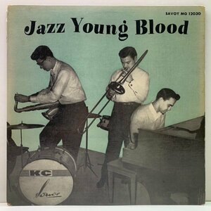 美盤!! 手書きRVG MONO 赤ラベ 深溝 USオリジナル『Jazz Young Blood』CHUZ ALFRED, OLA HANSON, CHUCK LEE w./VINNIE BURKE, KENNY CLARKE