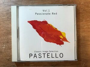 DD-7710 ■送料無料■ PASTELLO Vol.1 Passionate Red パステロ クラシック 海とシンドバッドの船 CD 音楽 MUSIC /くKOら