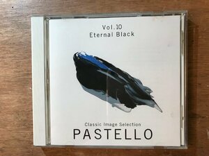 DD-7718 ■送料無料■ PASTELLO Vol.10 Eternal Black パステロ クラシック チゴイネルワイゼン(サラサーテ) 教材 CD 音楽 MUSIC /くKOら