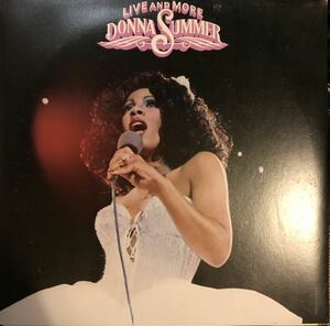 【日本盤 】美盤 Donna Summer Live And More / Casablanca VIP-9553-4 / 1978年 / 見開き / 2LP