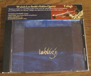 Wadada Leo Smith's Golden Quartet / Tabligh