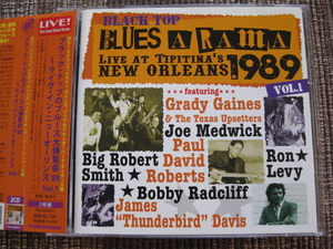 ★VA:♪BLACK TOP BLUES A RAMA 1989★Live at Tipitina's New Orleans Vol.1★ブラックトップのブルース大博覧会★P-VINE★帯付2CD★