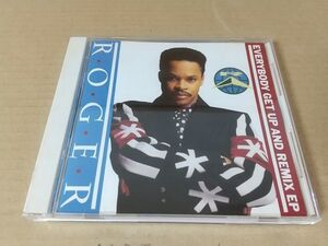 CDS] Roger - Everybody Get Up And Remix EP I Want To Be Your Man, Papa's Got A Brand New Bag, Thrill Seekers, If You're Serious