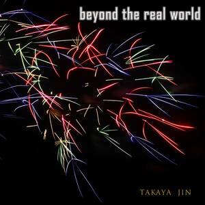 beyond the real world JIN feat.TAKAYA CD