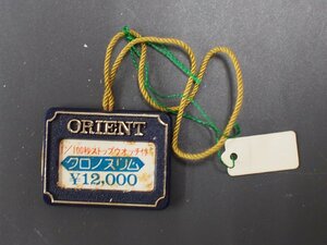 オリエント ORIENT クロノスリム オールド クォーツ 腕時計用 新品販売時 展示タグ プラタグ Cal: 72100-720103