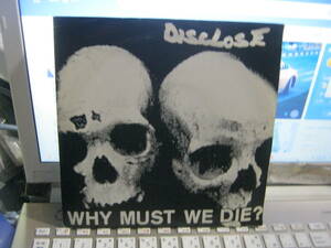 DISCLOSE ディスクローズ : HELLKRUSHER / WHY MUST WE DIE Split 7“ Insane Youth Aggression Bacteria Abraham Cross C.F.D.L SDS GLOOM