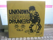 V.A/UNKNOWN HARDCORE DRUNKERS VOL.2 7“×2 Noise Distraction Semetary C.O.S.A. Over Dose Bad Taste Heidegger Stress Hellchild 白痴_画像1