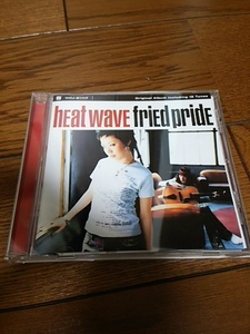 CD FRIED PRIDE フライドプライド HEAT WAVE 帯なし 横田明紀男 Shiho