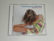 CD フランチェスカ・ソルティーノ Francesca Sortino『The Music I Play』_画像1