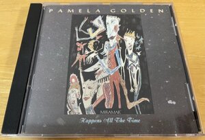 ◎PAMELA GOLDEN / Happens All the Time ※アメリカ盤 CD【 MIRAMAR MPCD7001 】1991発売 トニー・レヴィン / ラリー ・ファスト/