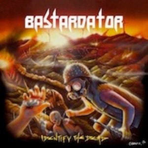 ＊新品CD BASTARDATOR/IDENTIFY THE DEAD 2008年作品1st カナダ・メタルパンク GERM ATTAK TRIOXIN245 ZEX IRON DOGS ICE WAR