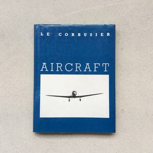 Aircraft / Le Corbusier（ル・コルビュジエ）