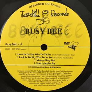 P-Lee Brings You Busy Bee / Look In Da Sky Who Do Ya See　[Jazz Child Records - JC003]