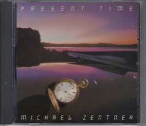 【BRAND X/MUFFINS他豪華ゲスト】MICHAEL ZENTNER / PRESENT TIME（輸入盤CD）