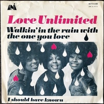 【Disco & Soul 7inch】Love Unlimited / Walkin' In The Rain With The One You Love_画像2