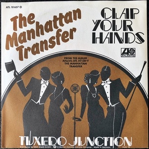 【Disco & Soul 7inch】Manhattan Transfer / Clap Your Hands