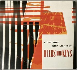 リッキー・フォード(RICKY FORD)+カーク・ライトシー(Kirk Lightsey)/Reeds And Keys